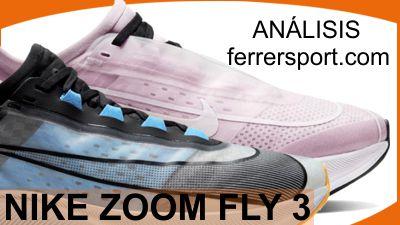 Análisis ferrersport.com Nike Zoom Fly 3 modelos AT840-102 y AT841-501